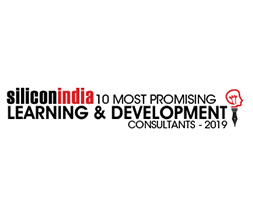 10 Most Promising Learning & Development Consultants - 2019